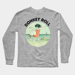 Donkey Roll Long Sleeve T-Shirt